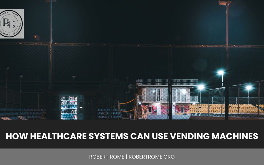 How Healthcare Systems Can Use Vending Machines